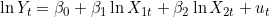 \ln Y_t = \beta_0 + \beta_1 \ln X_{1t} + \beta_2 \ln X_{2t} + u_t
