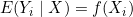 E(Y_i \mid X) = f(X_i)