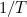 1/T