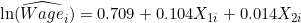 \ln(\widehat{Wage}_i) = 0.709 + 0.104X_{1i} + 0.014X_{2i}