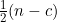 \frac{1}{2}(n-c)