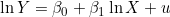 \ln Y = \beta_0 + \beta_1 \ln X + u