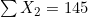 \sum X_2 = 145