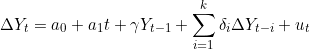 \[\Delta Y_t = a_0 + a_1 t + \gamma Y_{t-1} + \sum_{i=1}^{k}\delta_i \Delta Y_{t-i} + u_t\]