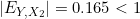 |E_{Y,X_2}| = 0.165 < 1