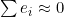 \sum e_i \approx 0