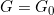 G = G_0
