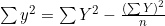 \sum y^2 = \sum Y^2 - \frac{(\sum Y)^2}{n}