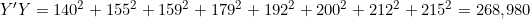 Y'Y = 140^2+155^2+159^2+179^2+192^2+200^2+212^2+215^2 = 268{,}980