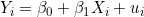 Y_i=\beta_0+\beta_1X_i+u_i