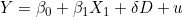 Y = \beta_0 + \beta_1 X_1 + \delta D + u