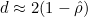 d \approx 2(1-\hat{\rho})
