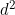 d^2