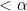 <\alpha