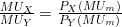\frac{MU_X}{MU_Y} = \frac{P_X(MU_m)}{P_Y(MU_m)}