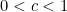 0 < c < 1