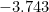 -3.743