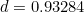 d=0.93284