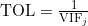\mathrm{TOL}=\frac{1}{\mathrm{VIF}_j}