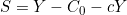 S = Y - C_0 - cY