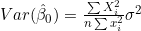 Var(\hat{\beta}_0)=\frac{\sum X_i^2}{n\sum x_i^2}\sigma^2