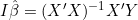 I\hat{\beta}=(X'X)^{-1}X'Y