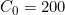 C_0=200
