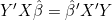 Y'X\hat{\beta}=\hat{\beta}'X'Y