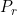P_r