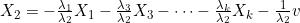 X_2 = -\frac{\lambda_1}{\lambda_2}X_1 - \frac{\lambda_3}{\lambda_2}X_3 - \cdots - \frac{\lambda_k}{\lambda_2}X_k - \frac{1}{\lambda_2}v