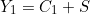 \[Y_1 = C_1 + S\]