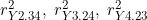 r^2_{Y2.34},\; r^2_{Y3.24},\; r^2_{Y4.23}