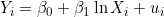 Y_i = \beta_0 + \beta_1 \ln X_i + u_i