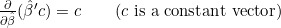 \frac{\partial}{\partial\hat{\beta}}(\hat{\beta}'c)=c\qquad(c\text{ is a constant vector})
