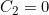 C_2 = 0