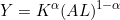 \[Y = K^{\alpha}(AL)^{1-\alpha}\]